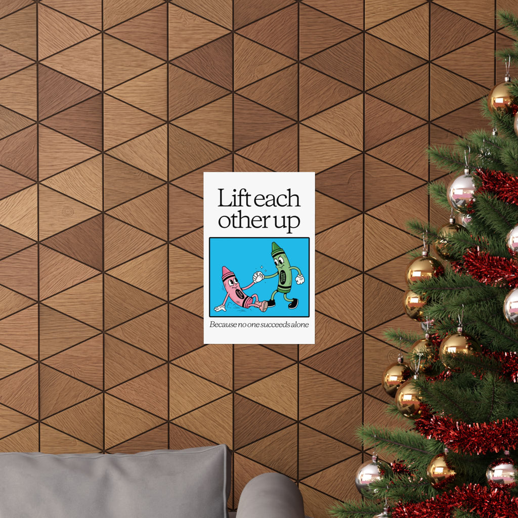 Lift Each Other Up - Poster Design