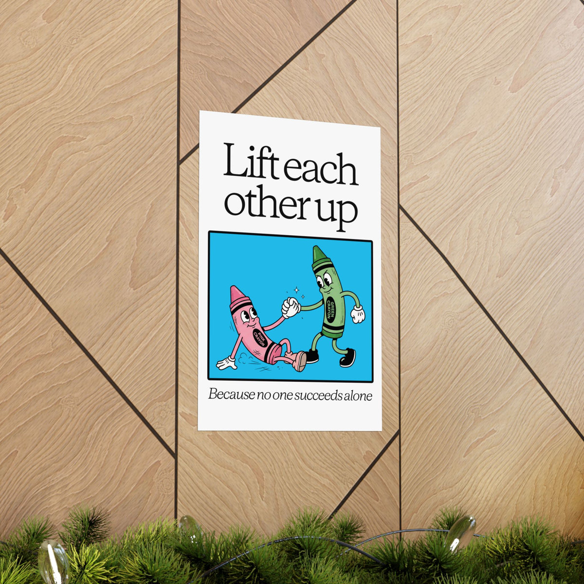 Lift Each Other Up - Poster Design