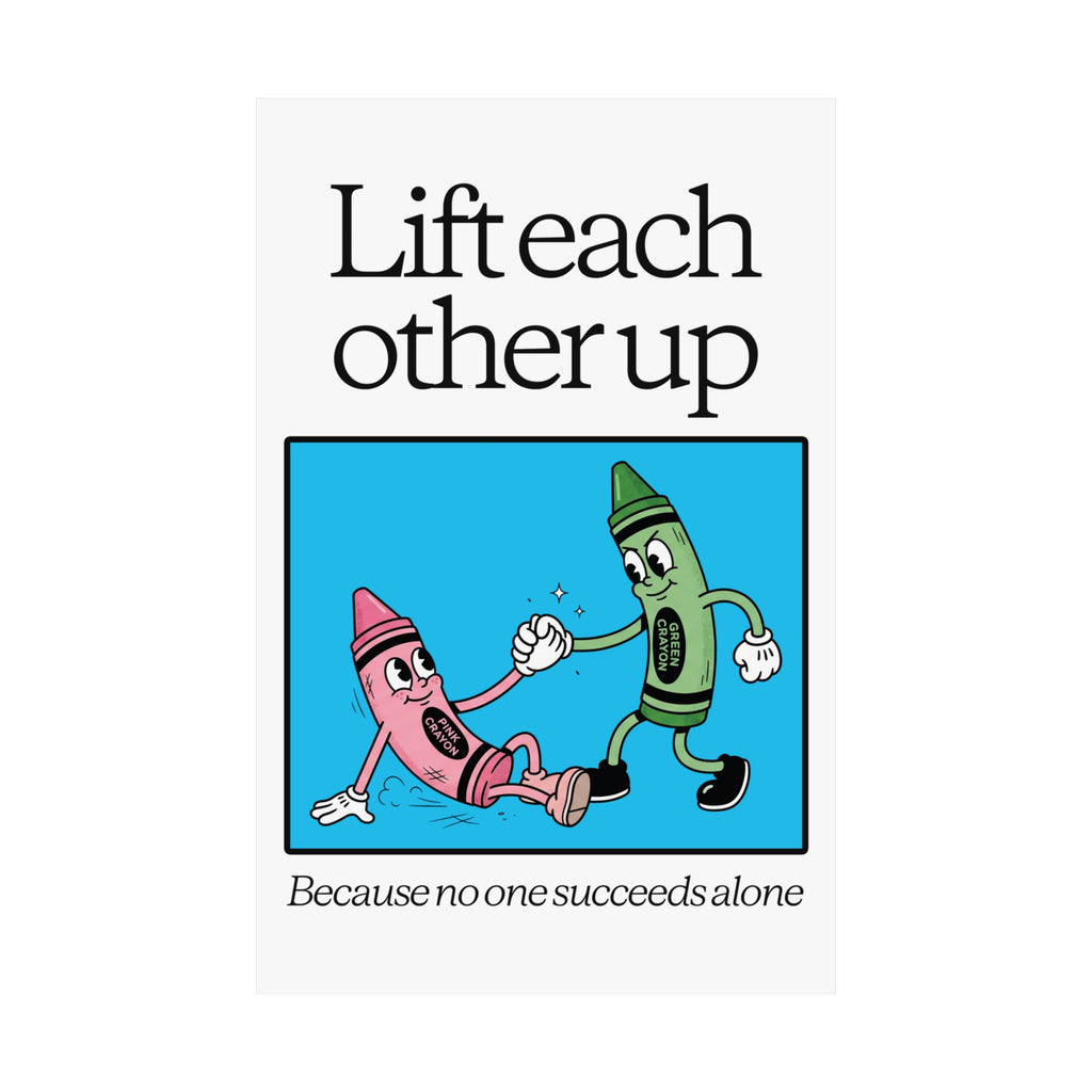 Lift Each Other Up - Poster Design