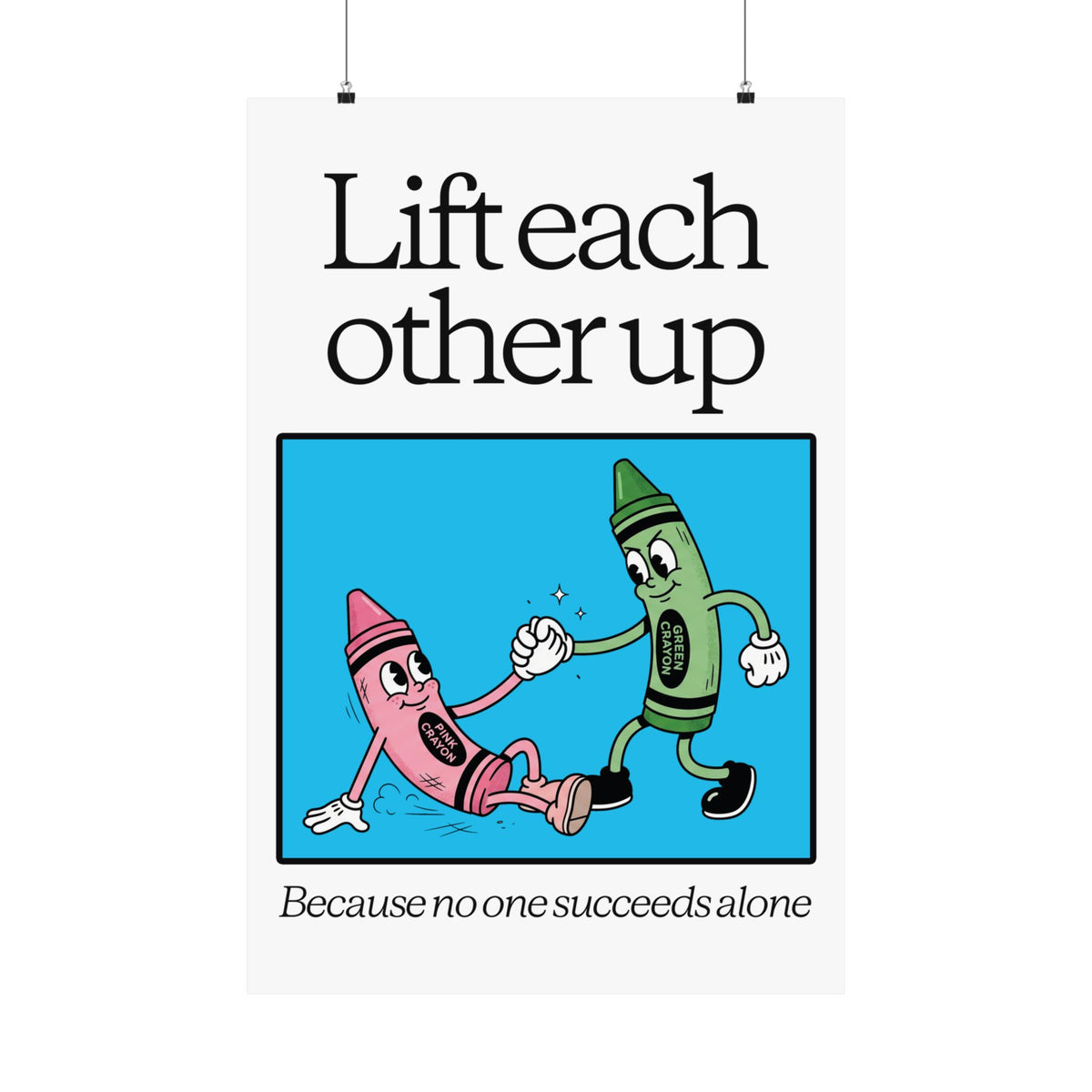 Lift Each Other Up - Poster Design