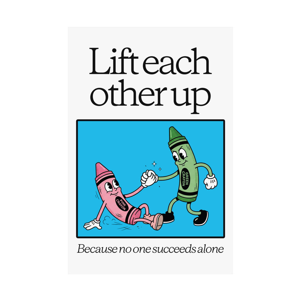 Lift Each Other Up - Poster Design