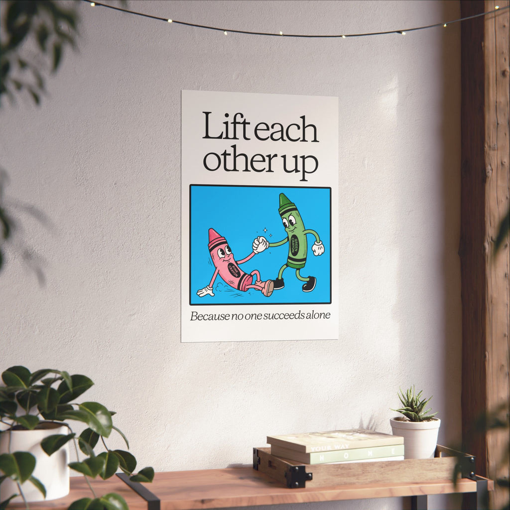 Lift Each Other Up - Poster Design