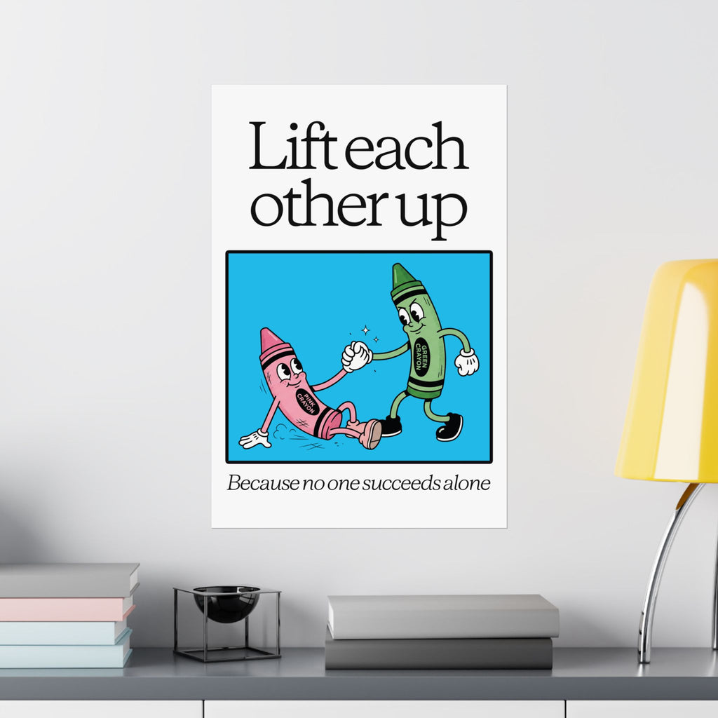 Lift Each Other Up - Poster Design